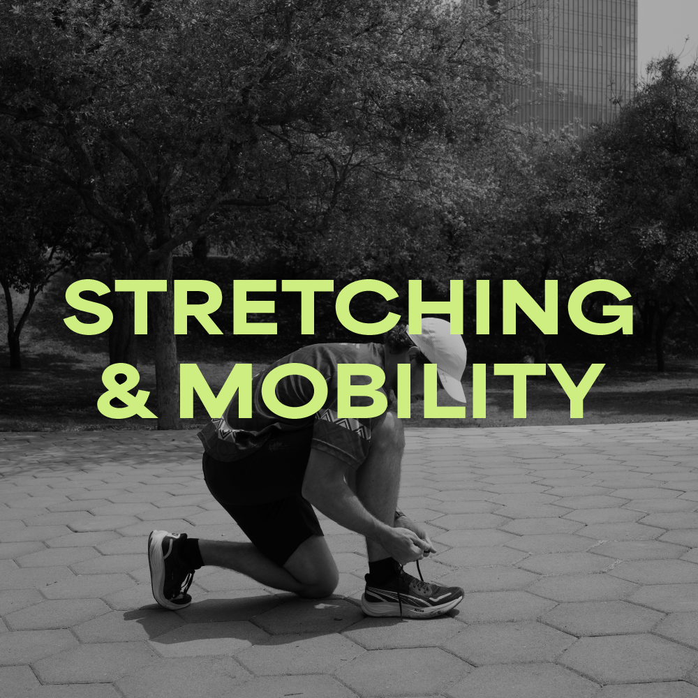 Stretching and Mobility